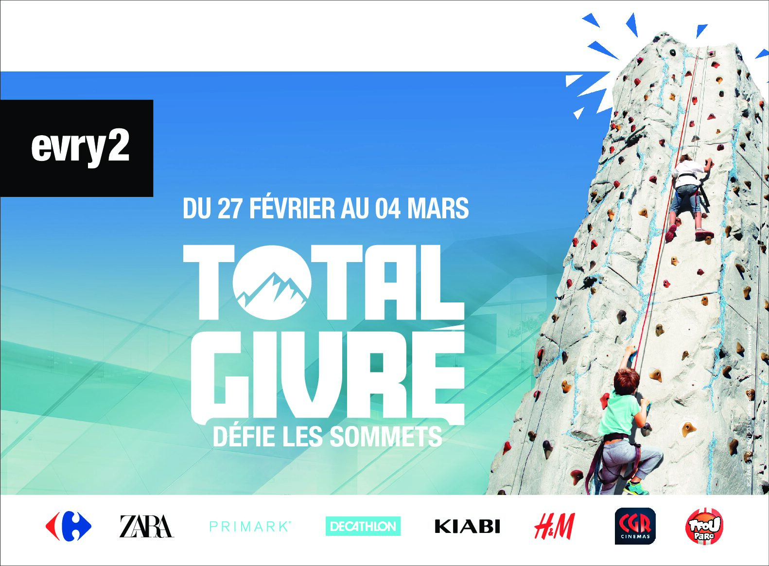 EVRY2_KV_VACANCES_FEVRIER_8M2_DEROULANT_314X231CM_ECH1-10_V5